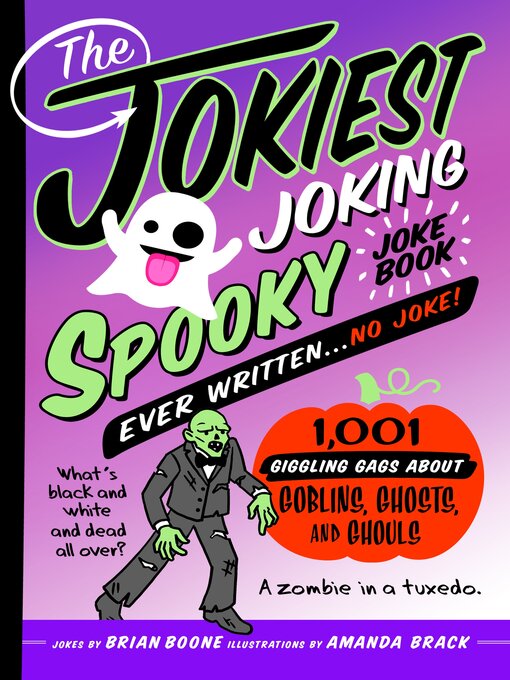 Title details for The Jokiest Joking Spooky Joke Book Ever Written . . . No Joke by Brian Boone - Wait list